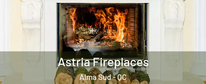  Astria Fireplaces Alma Sud - QC