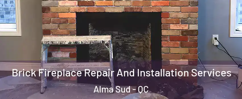  Brick Fireplace Repair And Installation Services Alma Sud - QC