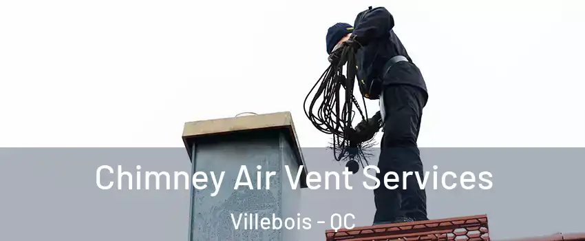  Chimney Air Vent Services Villebois - QC