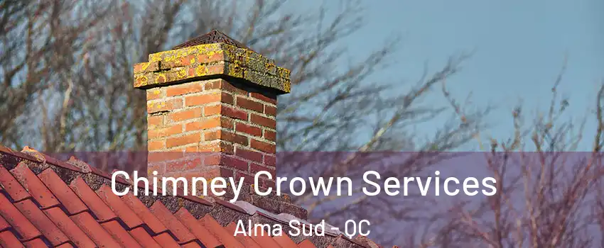  Chimney Crown Services Alma Sud - QC
