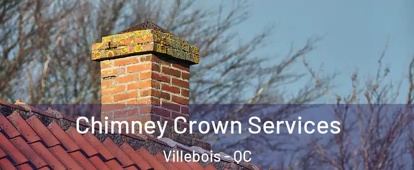  Chimney Crown Services Villebois - QC