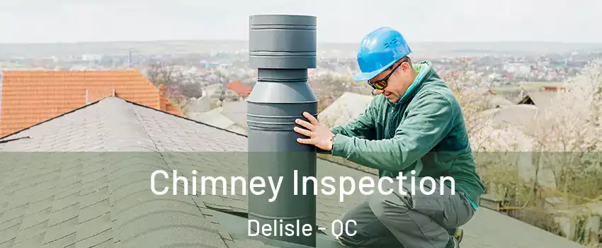  Chimney Inspection Delisle - QC