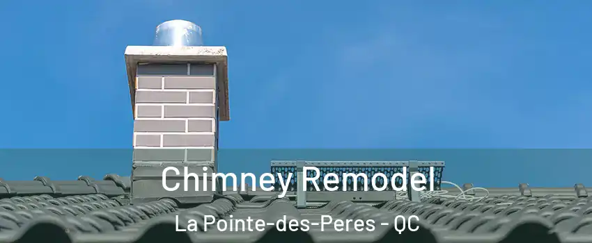  Chimney Remodel La Pointe-des-Peres - QC