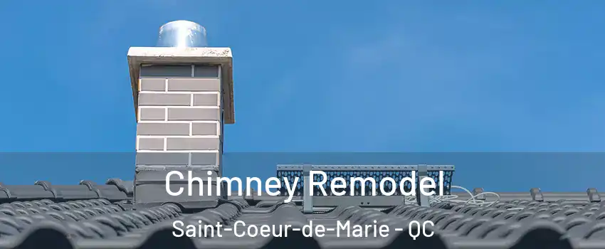  Chimney Remodel Saint-Coeur-de-Marie - QC