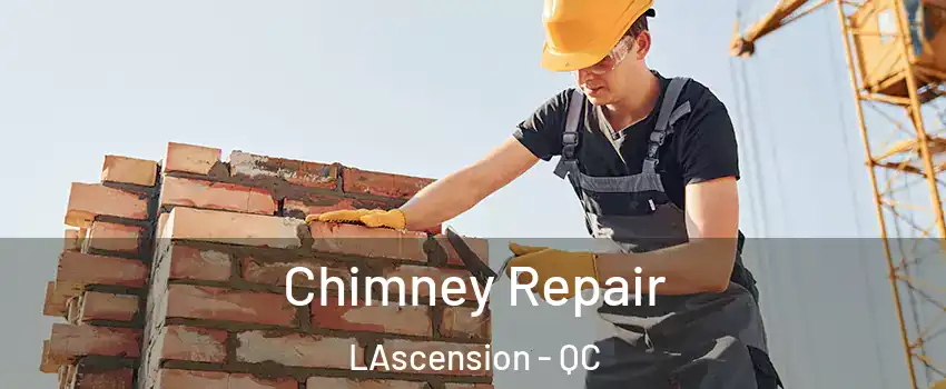  Chimney Repair LAscension - QC