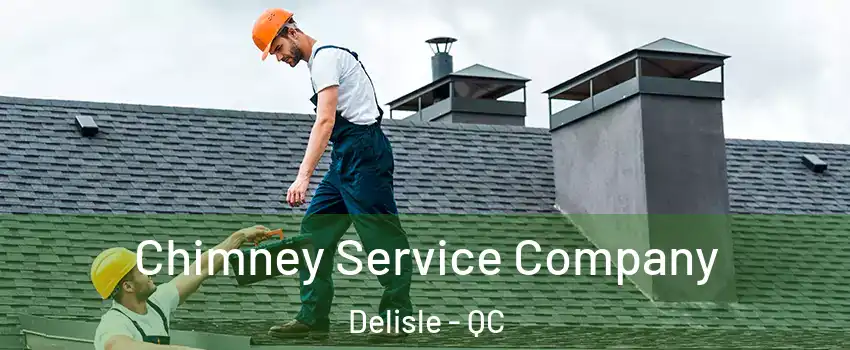  Chimney Service Company Delisle - QC