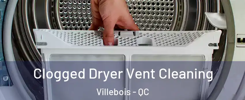  Clogged Dryer Vent Cleaning Villebois - QC