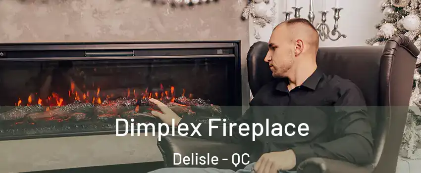  Dimplex Fireplace Delisle - QC