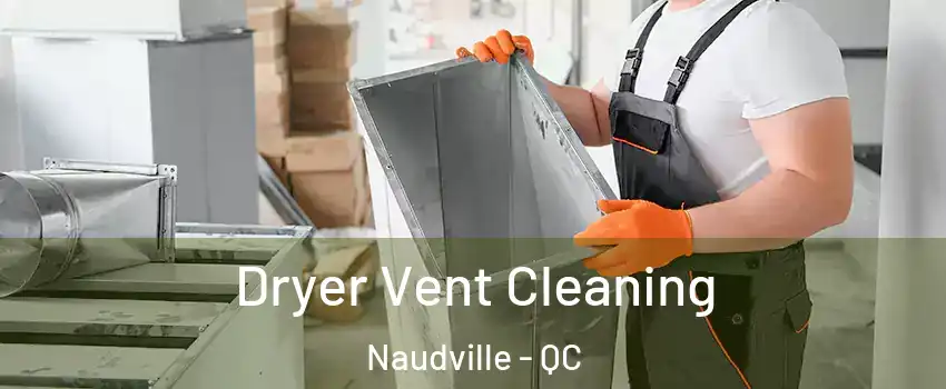 Dryer Vent Cleaning Naudville - QC