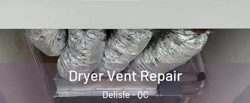  Dryer Vent Repair Delisle - QC