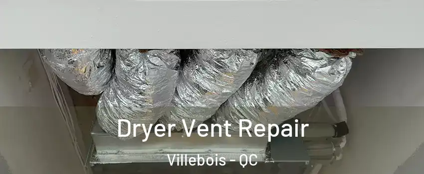  Dryer Vent Repair Villebois - QC