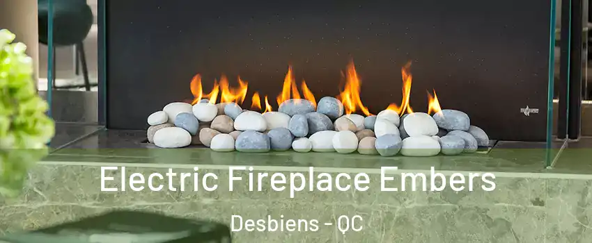  Electric Fireplace Embers Desbiens - QC