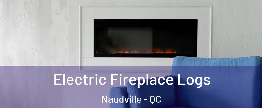  Electric Fireplace Logs Naudville - QC