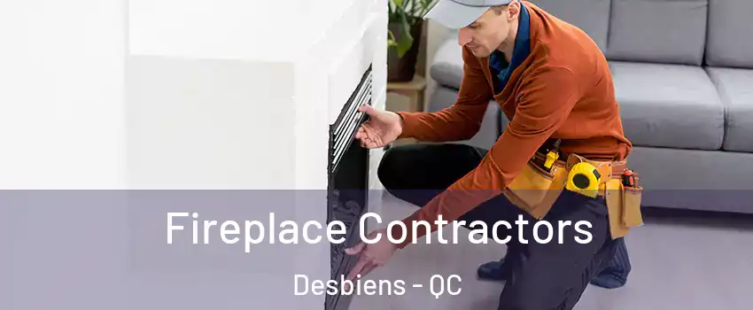  Fireplace Contractors Desbiens - QC
