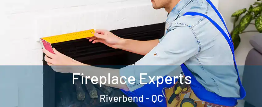  Fireplace Experts Riverbend - QC