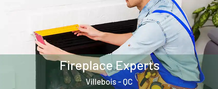  Fireplace Experts Villebois - QC