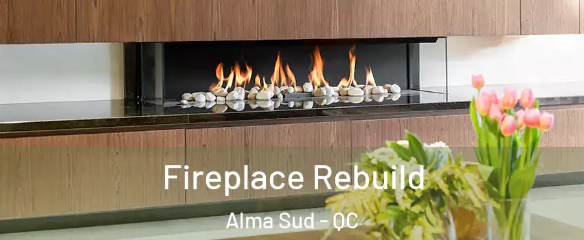  Fireplace Rebuild Alma Sud - QC