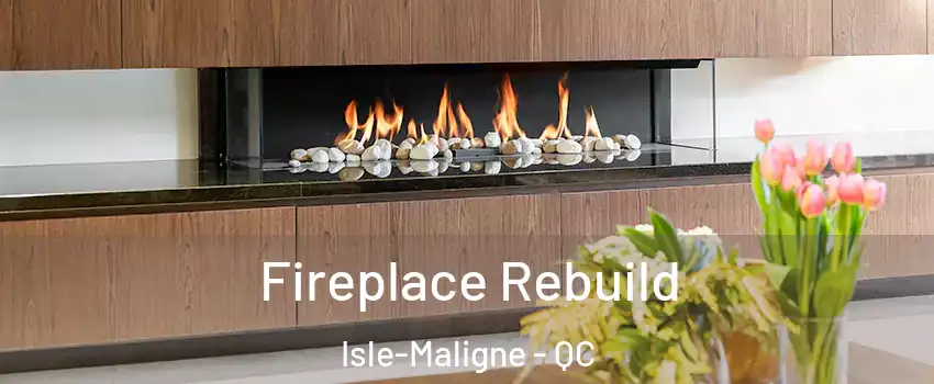 Fireplace Rebuild Isle-Maligne - QC
