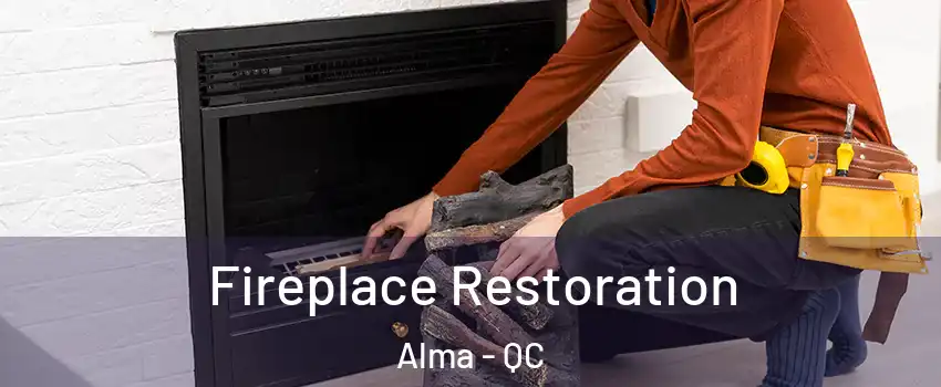  Fireplace Restoration Alma - QC