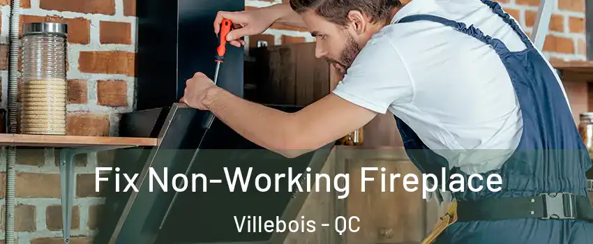  Fix Non-Working Fireplace Villebois - QC