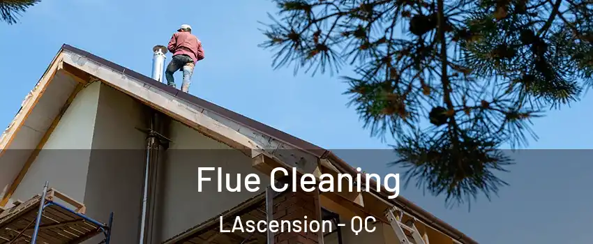  Flue Cleaning LAscension - QC