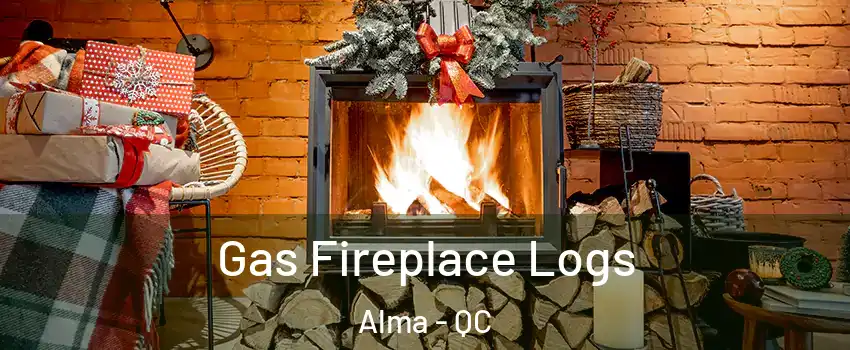  Gas Fireplace Logs Alma - QC