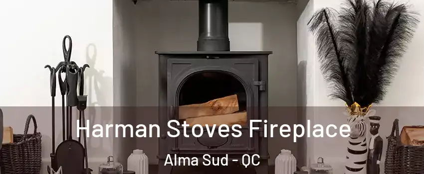  Harman Stoves Fireplace Alma Sud - QC