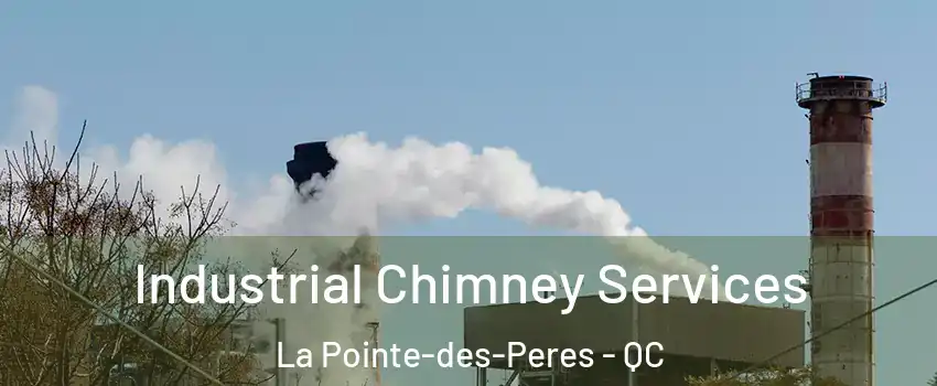  Industrial Chimney Services La Pointe-des-Peres - QC