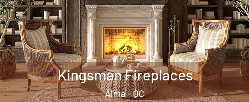  Kingsman Fireplaces Alma - QC