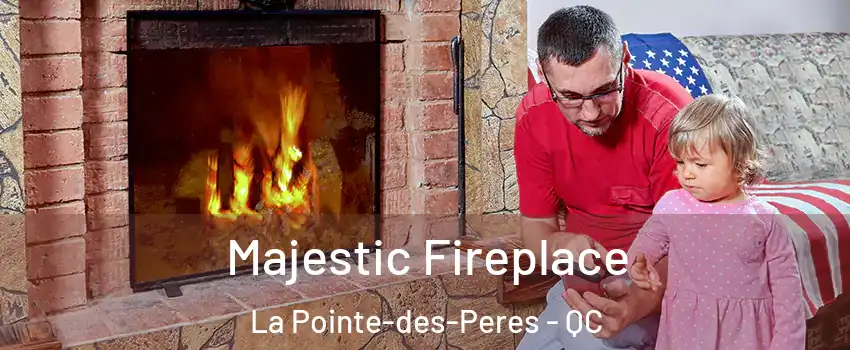  Majestic Fireplace La Pointe-des-Peres - QC