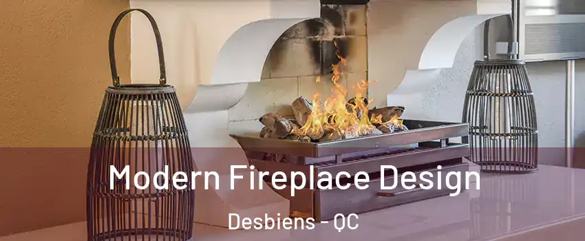  Modern Fireplace Design Desbiens - QC