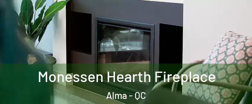 Monessen Hearth Fireplace Alma - QC