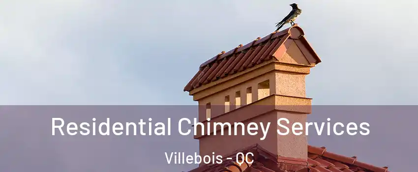  Residential Chimney Services Villebois - QC