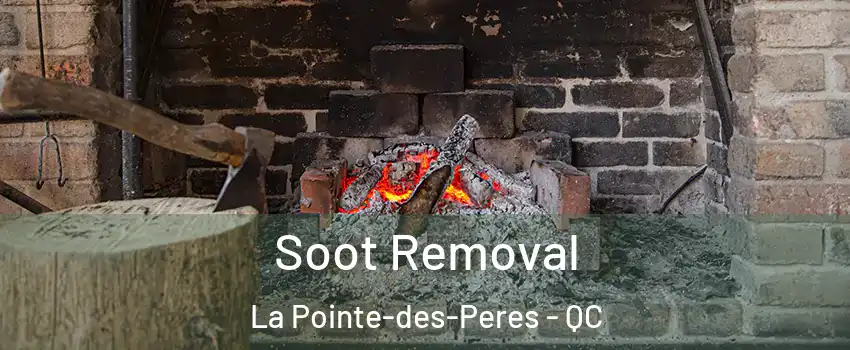  Soot Removal La Pointe-des-Peres - QC