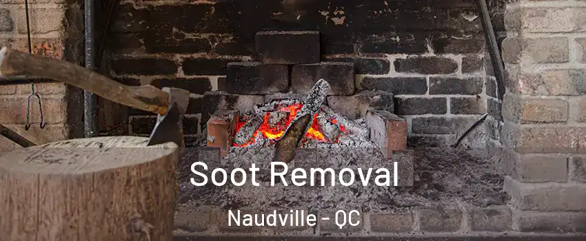  Soot Removal Naudville - QC