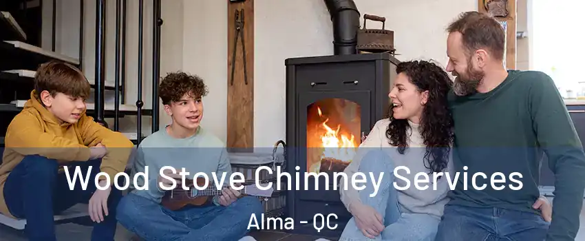  Wood Stove Chimney Services Alma - QC